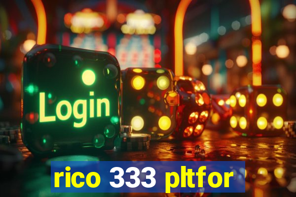 rico 333 pltfor